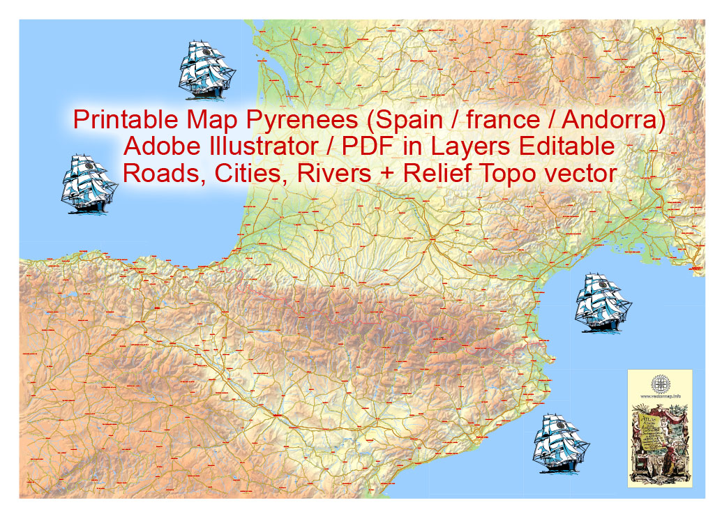 Editable PDF Vector Map Pyrenees Area, Relief, Roads and Waterways map Printable Adobe PDF, scalable, editable text format of names, 33 Mb ZIP.