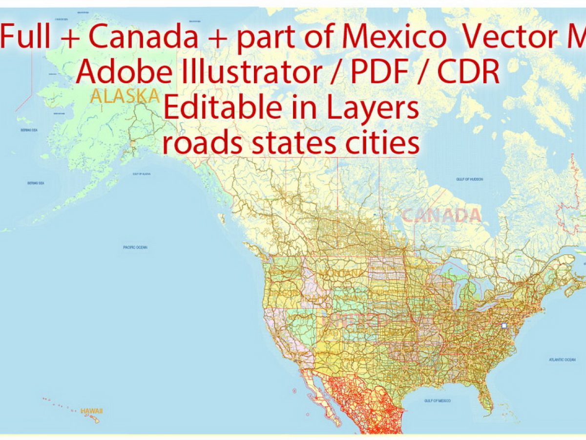 us canada part of mexico vector map 01 02 all roads cities states v 9 editable layered adobe illustrator