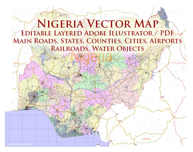 Nigeria Full Country Map Vector Exact State Plan: Road Map + Counties + Airports + Railroads, editable Adobe Illustrator in layers