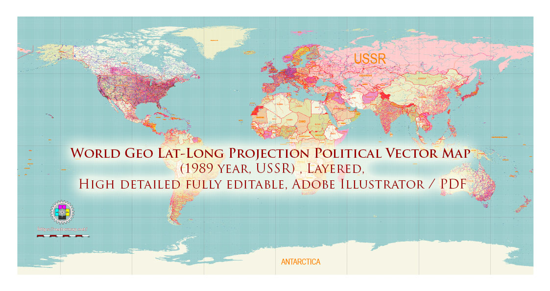 World Geo Lat-Long Projection Political PDF Vector Map (1989 year, USSR) High detailed fully editable, Adobe PDF