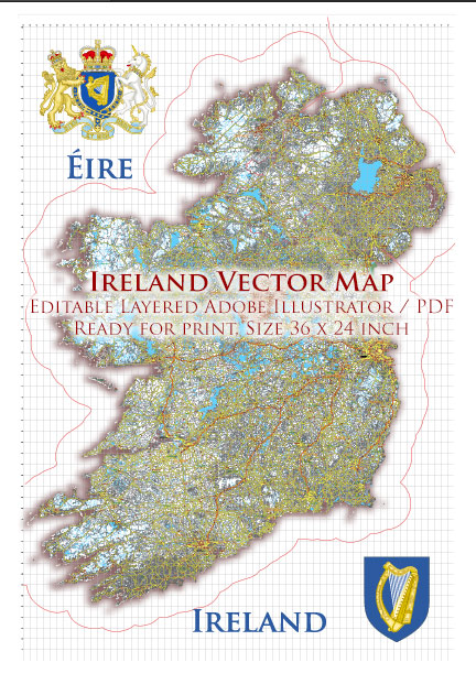 4 Ireland Full Vector Map, High Detailed Editable Layered Adobe Illustrator all roads, cities, ready for print size 24x36 inches v.4