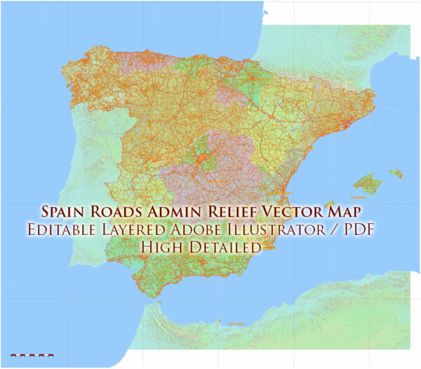 Spain Vector Map - Main Roads, Relief and Admin High Detailed Map, printable vector map Adobe Illustrator editable Layered