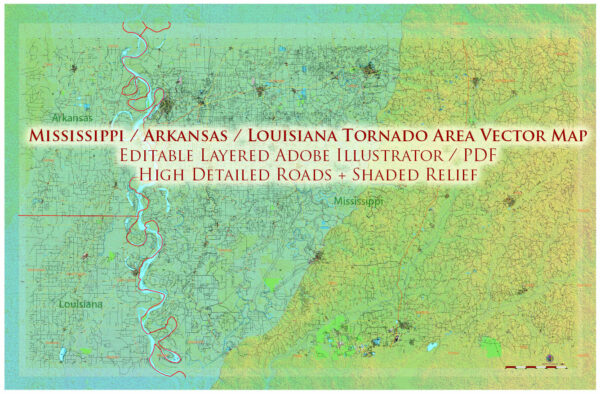 Mississippi - Louisiana - Arkansas USA Tornado Area Vector Map: high detailed road map + Shaded Relief editable Adobe Illustrator Mississippi - Louisiana - Arkansas USA Tornado Area Vector Map: high detailed road map + Shaded Relief editable Adobe Illustrator