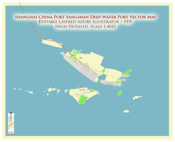 Shanghai China Yangshan Deep Water Port Map Vector Exact High Detailed Street Map editable Adobe Illustrator in layers Shanghai China Yangshan Deep Water Port Map Vector Exact High Detailed Street Map editable Adobe Illustrator in layers