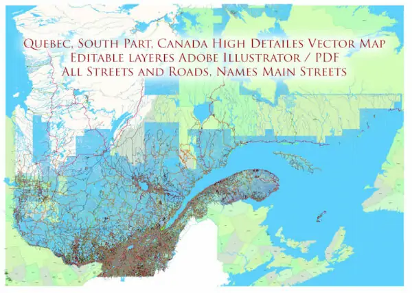 Quebec South Part Canada Vector Map High Detailed All Streets and Roads all Cities and Towns Adobe Illustrator